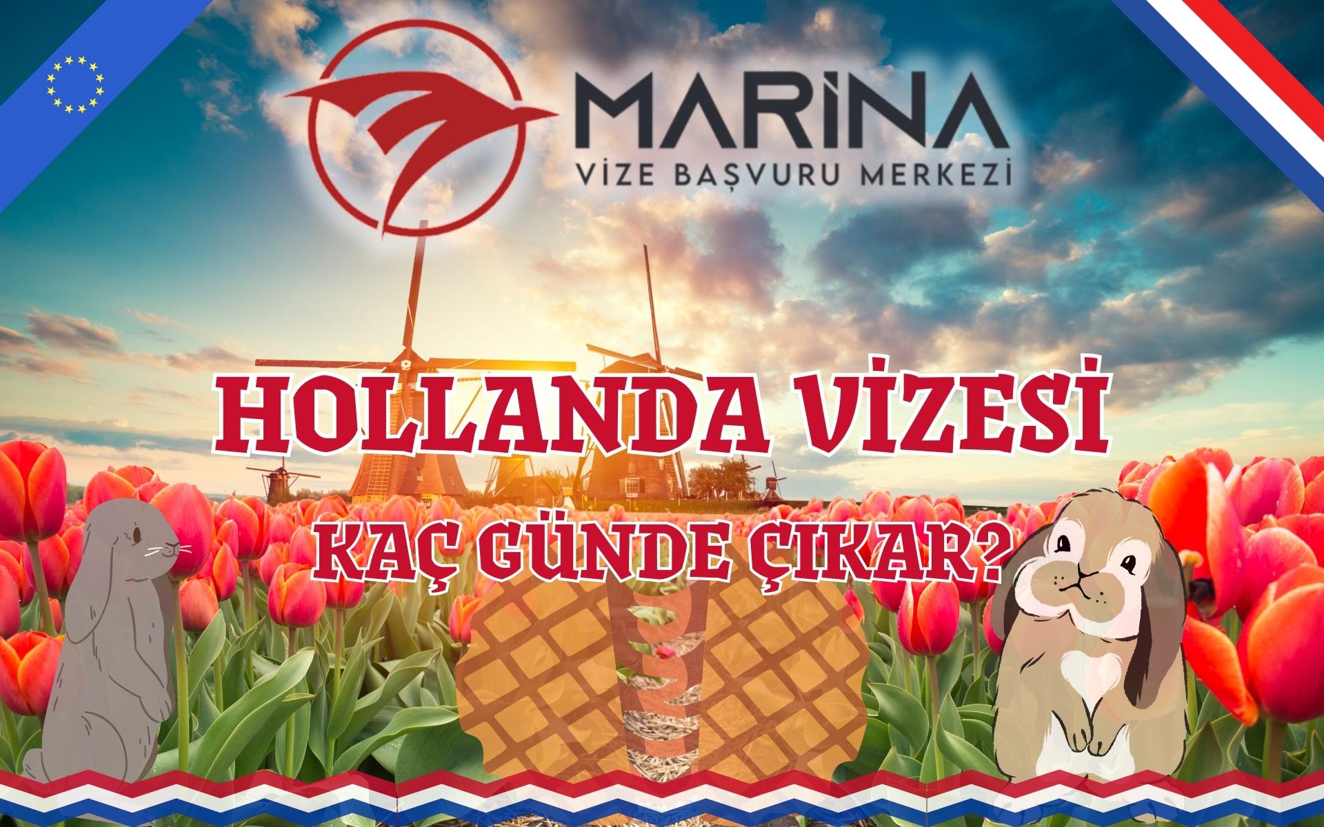 Hollanda Vizesi Kaç Günde Çıkar?